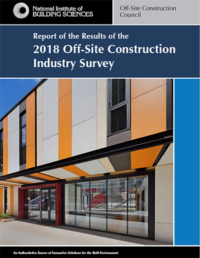 Report of the Results of the 2018 Off-Site Construction Industry Survey