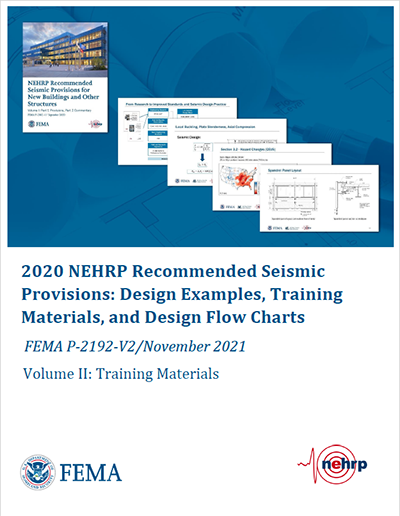 2020 NEHRP Recommended Seismic Provisions: Training Materials (FEMA P-2192, Volume II)